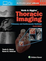 Webb & Higgins Thoracic Imaging: Print + eBook with Multimedia ,4/e