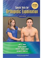 Special Tests for Orthopedic Examination,4/e