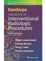 Kandarpa Handbook of Interventional Radiologic Procedures 6e