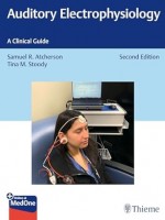 Auditory Electrophysiology: A Clinical Guide, 2e